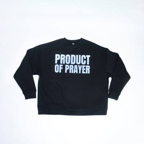 Product of Prayer Sweatshirt